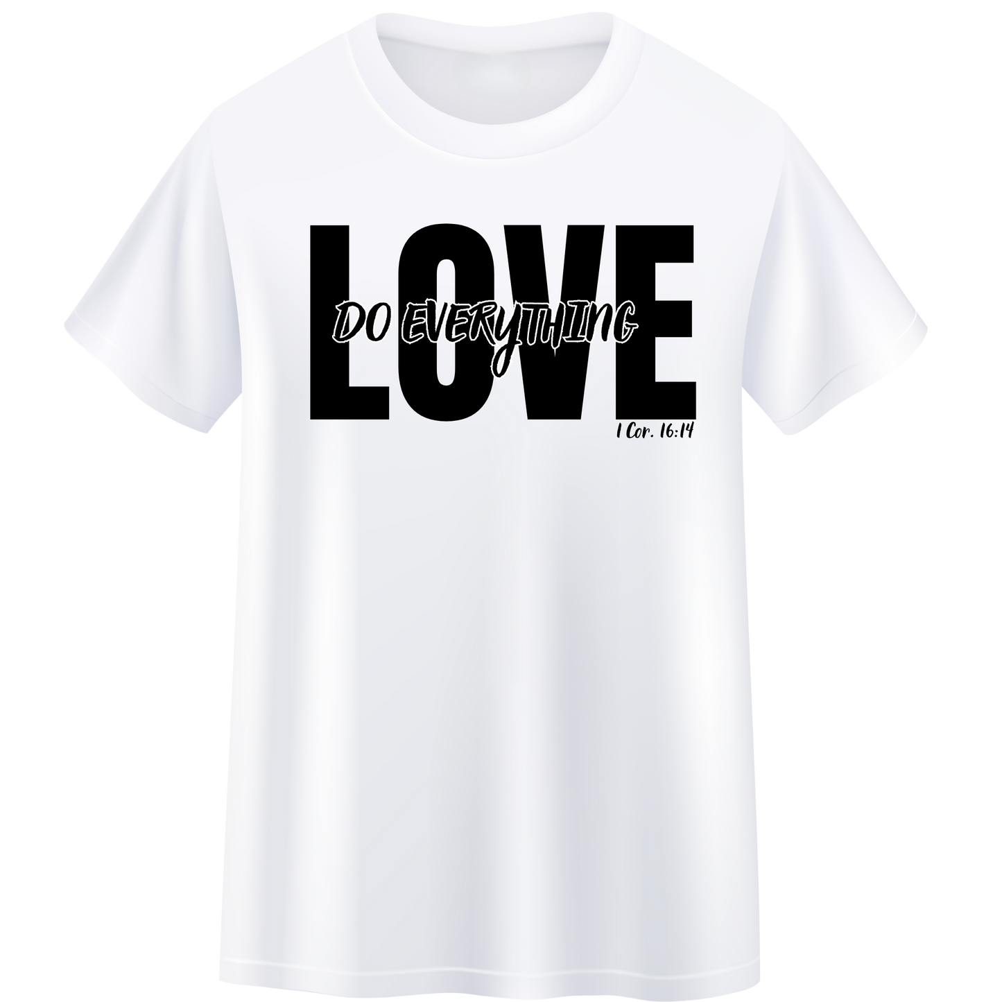Do Everything In Love
