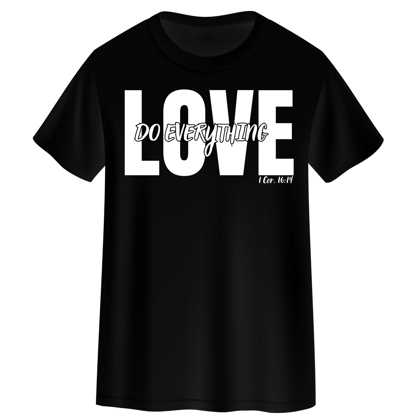 Do Everything In Love