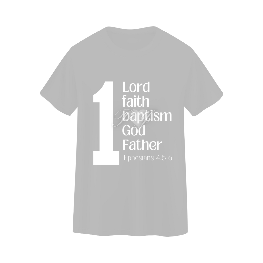 1 Lord 1 Faith 1 Baptism