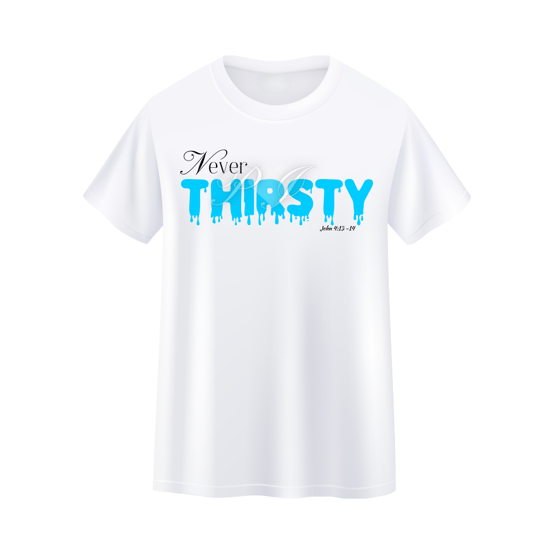 Never Thirst Again