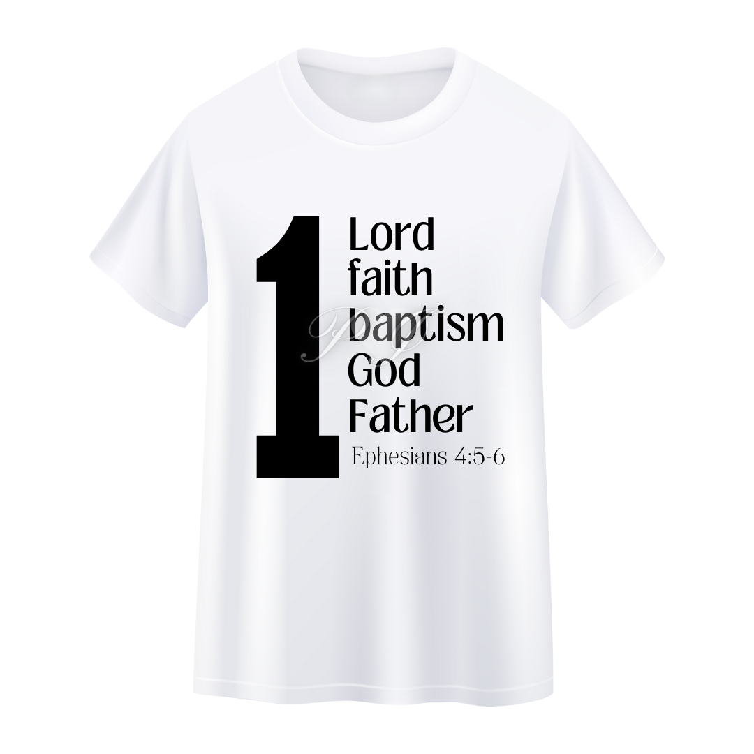 1 Lord 1 Faith 1 Baptism