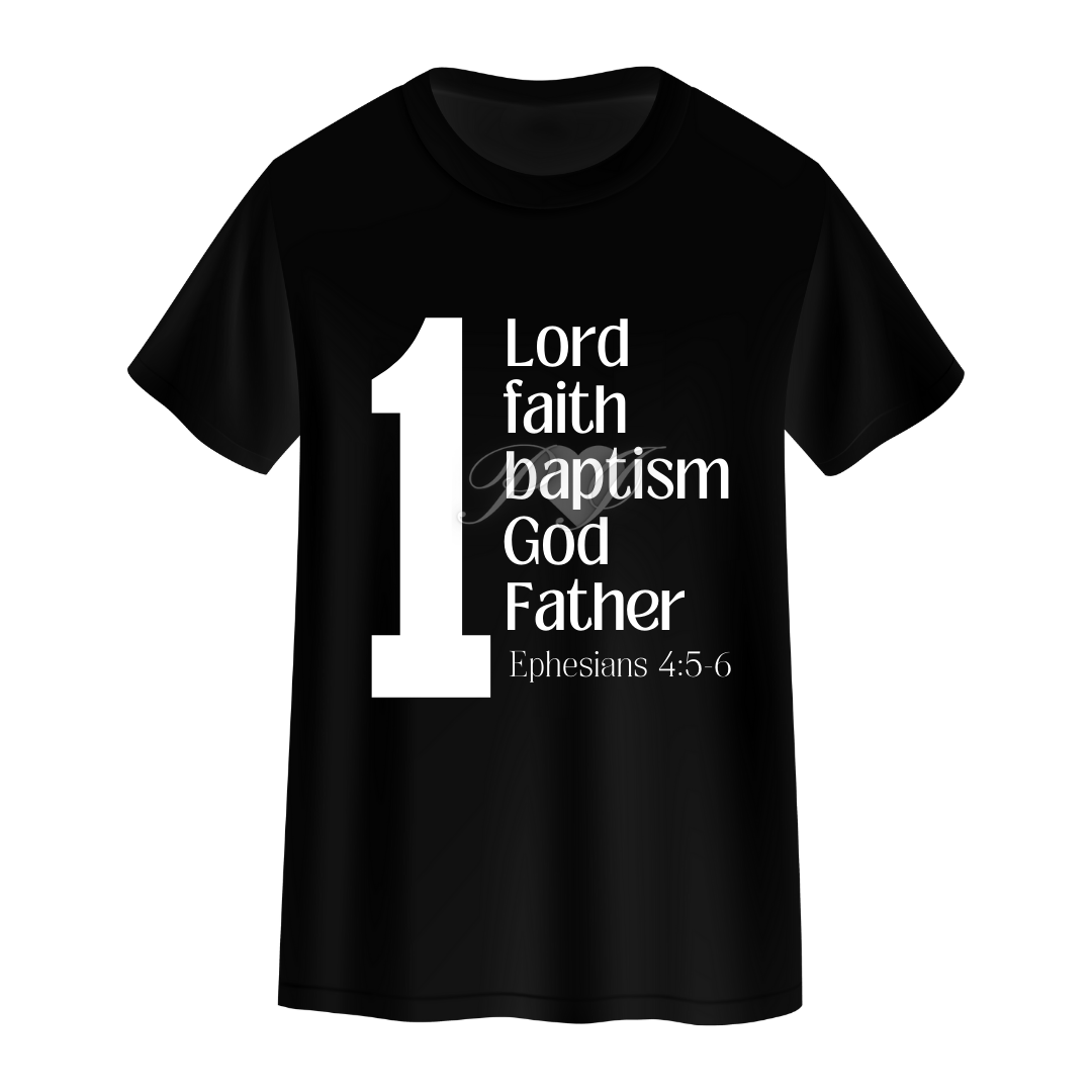 1 Lord 1 Faith 1 Baptism