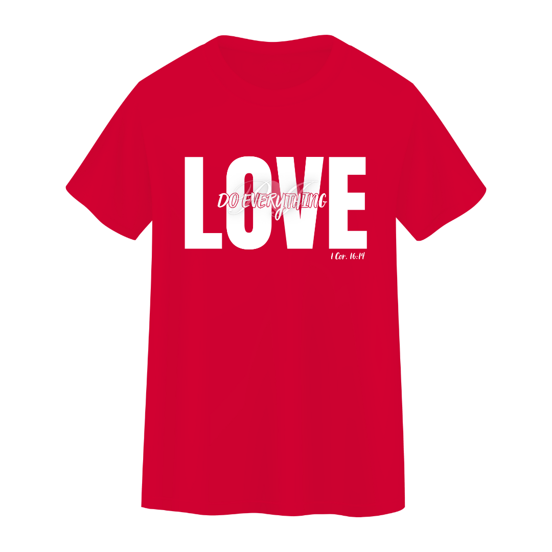 Do Everything In Love